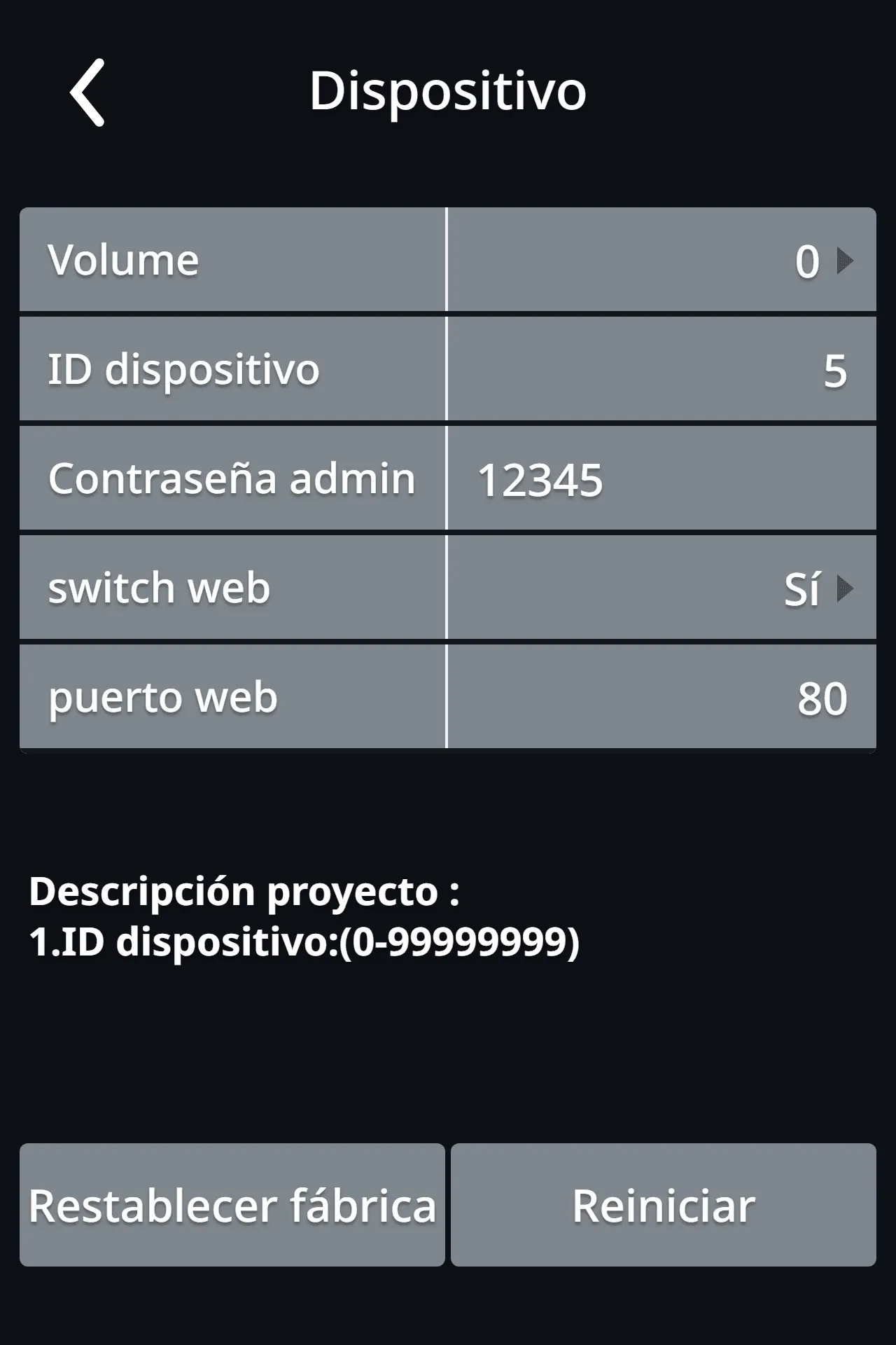 Pantalla Dispositivo con Volumen, ID del dispositivo, Contraseña de administrador y los botones Restablecer de fábrica y Reiniciar