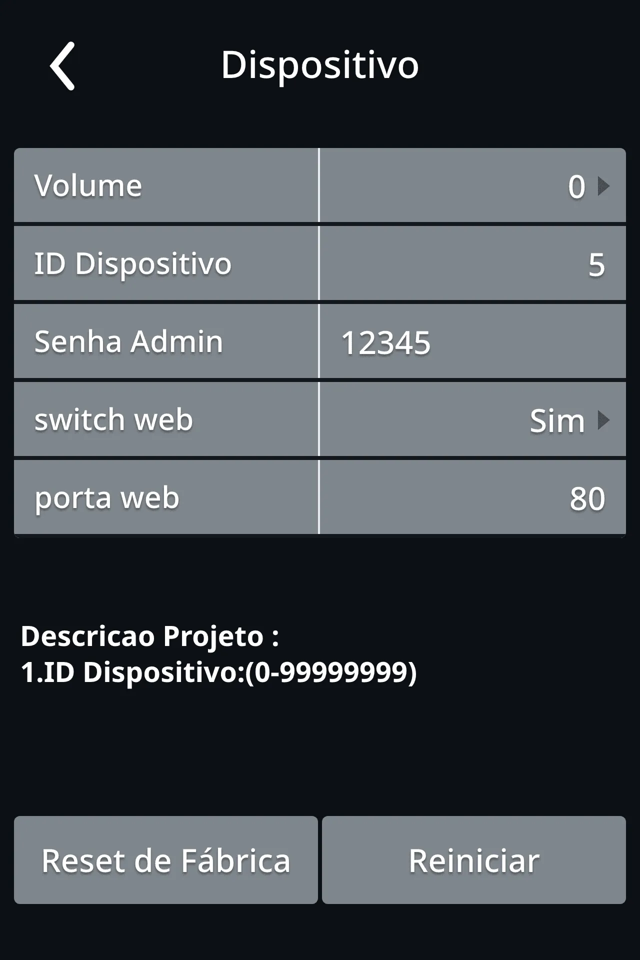 Ecrã Dispositivo com Volume, ID Dispositivo, Senha Admin e botões Reset de Fábrica e Reiniciar
