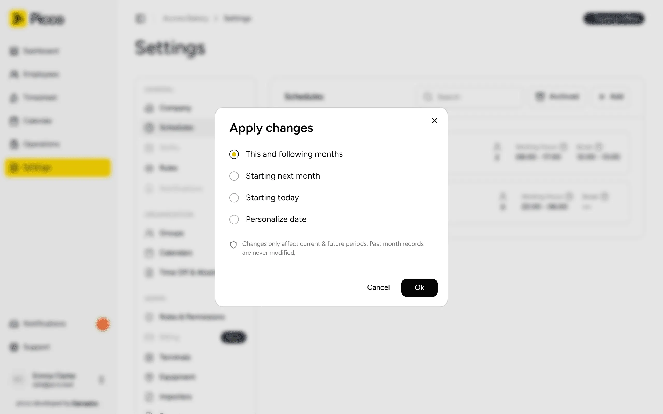 Choose from when the change applies