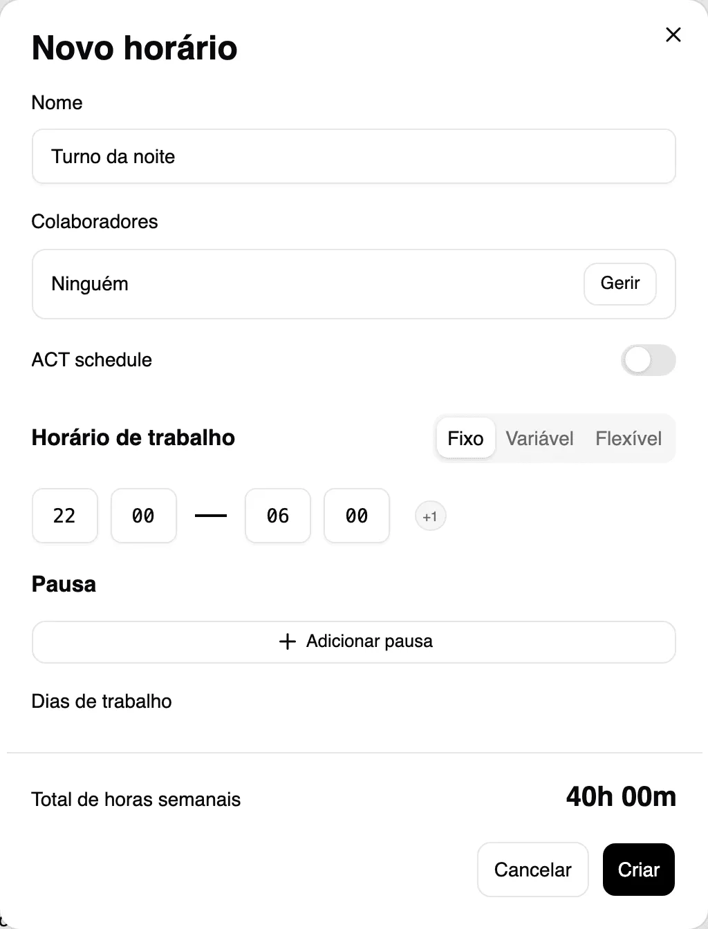 Horário de 22:00 às 06:00 com a marca +1