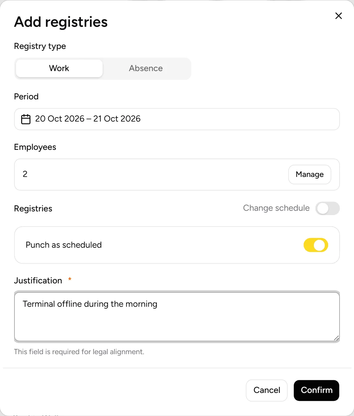 Adding work records for two employees, clocking in as per schedule, with justification